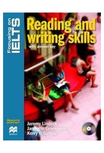 Focusing on IELTS: Reading and Writing Skills Reader
