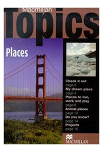 Macmillan Topics: Places: Beginner