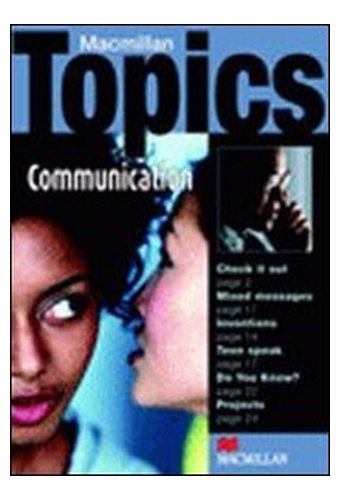 Macmillan Topics: Pre-Intermediate: Communication