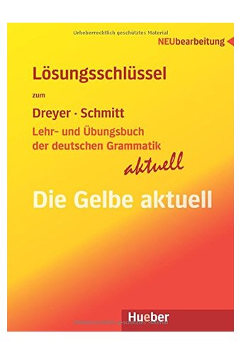 Lehr- und Ubungsbuch der deutschen Grammatik - Aktuell: Neubearbeitung