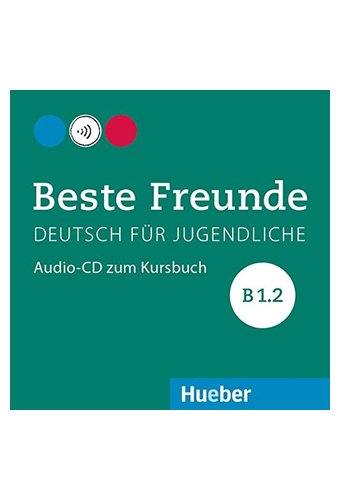 Beste Freunde: Audio-CD zum Kursbuch B1/2