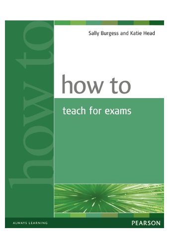 How to Teach for Exams