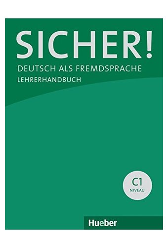 Sicher: Lehrerhandbuch C1 (Paket Lehrerhandbuch C1/1 + C1/2)
