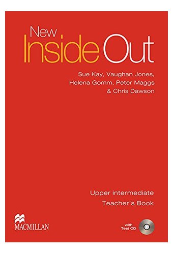 New Inside Out: Upper-intermediate: Teachers Book and Test CD Pack