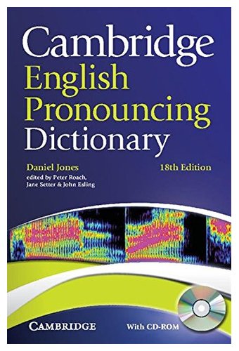 Cambridge English Pronouncing Dictionary with CD-ROM