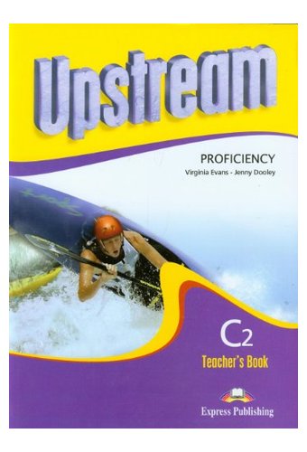 Upstream: Proficiency C2 Teacher