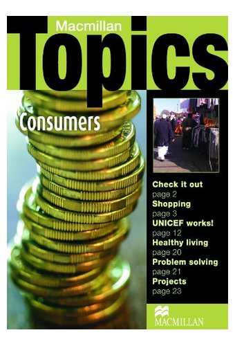 Macmillan Topics: Intermediate: Consumers