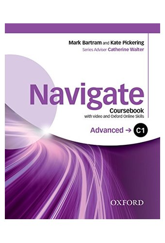Navigate: C1 Advanced: Coursebook with DVD and Oxford Online Skills Program: Your direct route to English success