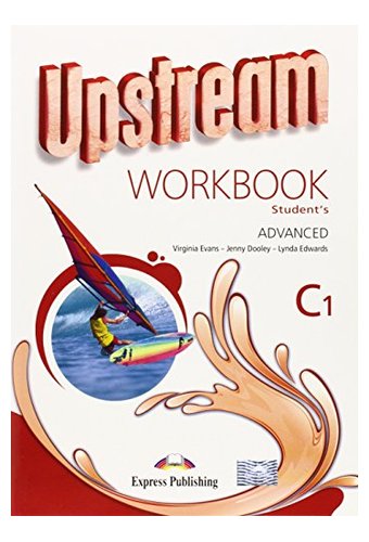 Upstream: Advanced C1 Workbook