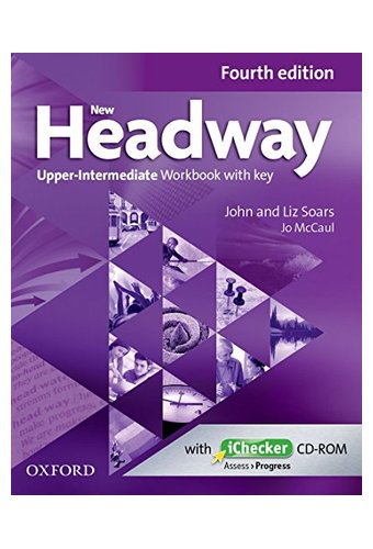 New Headway: Upper-Intermediate B2: Workbook + iChecker with Key: A new digital era for the world