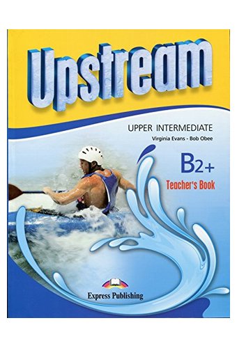 Upstream: Upper-Intermediate B2+ Teacher