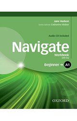 Navigate: A1 Beginner: Workbook with CD (with key): Your direct route to English success